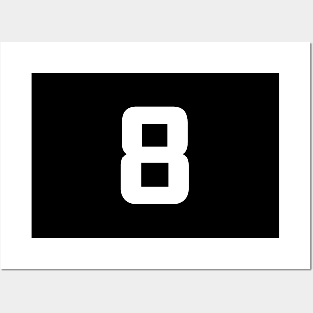 Number Eight - 8 - Any Color - Team Sports Numbered Uniform Jersey - Birthday Gift Wall Art by Modern Evolution